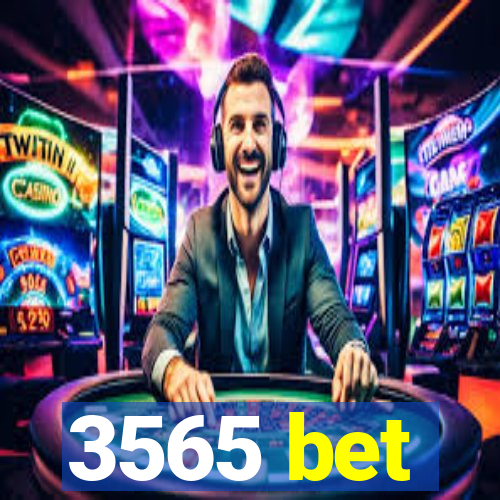 3565 bet